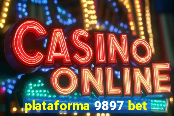 plataforma 9897 bet